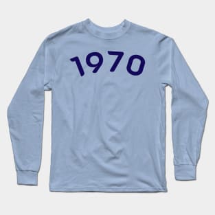 1970 Long Sleeve T-Shirt